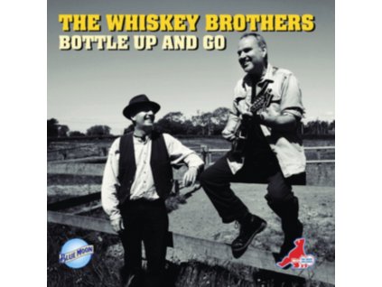 WHISKEY BROTHERS - Bottle Up And Go (CD)