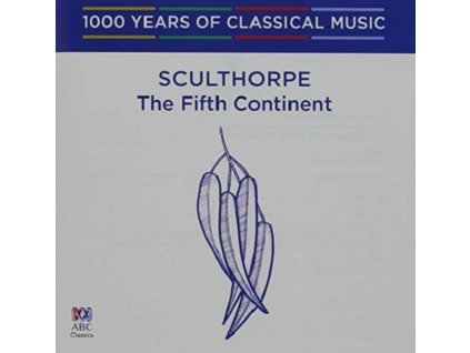 TASMANIAN SYMPHONY ORCHESTRA / DAVID PORCELIJN - 1000 Years Of: Sculthorpe- The Fifth Continent (CD)