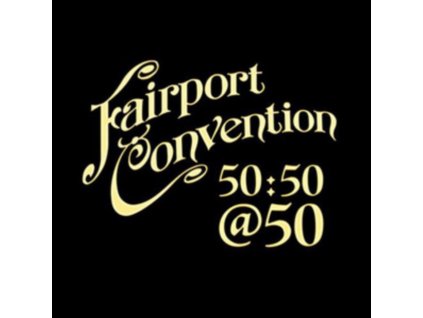 FAIRPORT CONVENTION - Fairport Convention 50:50@50 (CD)