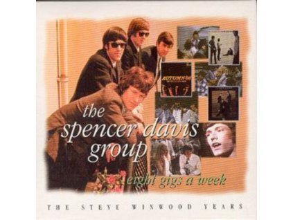 SPENCER DAVIS GROUP - Eight Gigs A Week - Steve Winwood Years (CD)