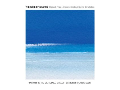 FRIPP, ROBERT, ANDREW KEE - WINE OF SILENCE (1 CD)