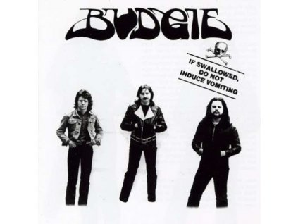 BUDGIE - If Swallowed Do Not Induce Vomiting (CD)