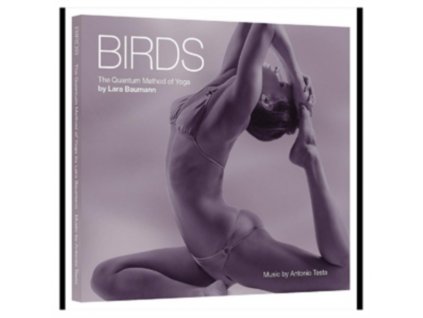 LARA BAUMANN - Birds - The Quantum Method Of Yoga (CD)