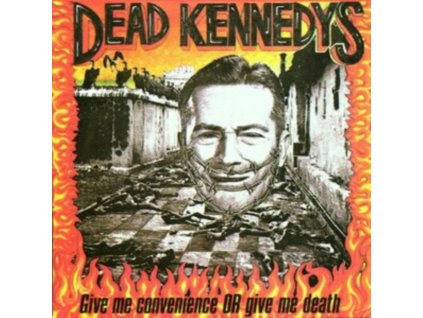 DEAD KENNEDYS - Give Me Convenience Or Give Me Death (CD)