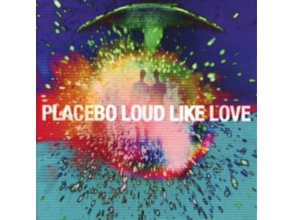 PLACEBO - Loud Like Love (CD)