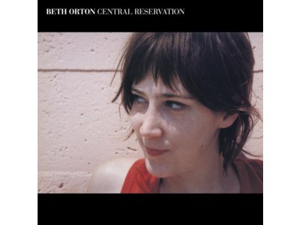 BETH ORTON - Central Reservation Expanded Edition (CD)