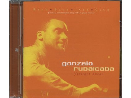 GONZALO RUBALCABA - Straight Ahead (CD)