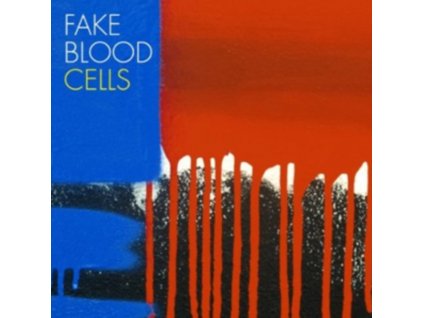 FAKE BLOOD - Cells (CD)