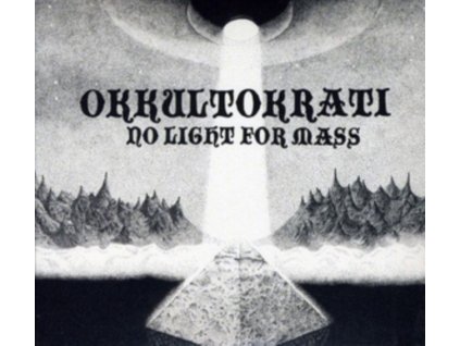 OKKULTOKRATI - No Light For Mass (CD)