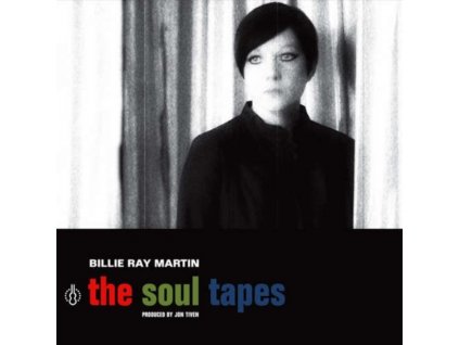 BILLIE RAY MARTIN - The Soul Tapes (CD)
