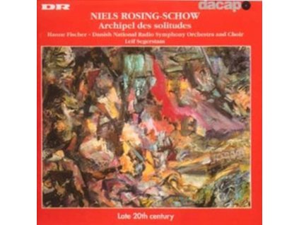 N. ROSING - SCHOW - Archipel Des Solitudes (CD)