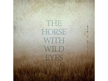 HORSE WITH WILD EYES - Bow & Arrows (CD)
