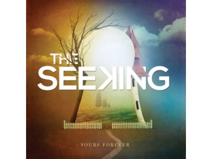 SEEKING - Yours Forever (CD)