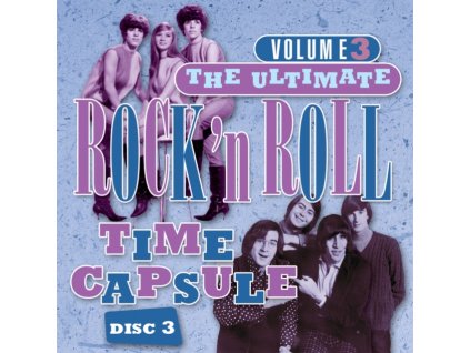 VARIOUS ARTISTS - Ultimate Rock & Roll Time Capsule. Volume 3 - Disc 3 (CD)