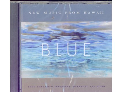 TODD YUKUMOTOOPHONE - Blue - New Music From Hawaii (CD)
