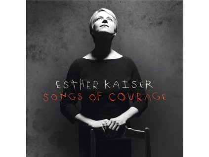 ESTHER KAISER - Songs Of Courage (CD)