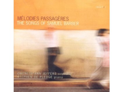 GWENETHANN JEFFERS - Melodies Passageres  Songs Of Samuel Barber (CD)