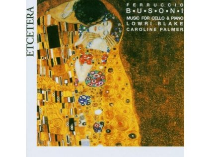 BUSONI / BACH / LISZT - Music For Cello & Piano (CD)