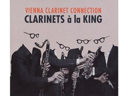 VIENNA CLARINET CONNECTION - Clarinets A La King (CD)