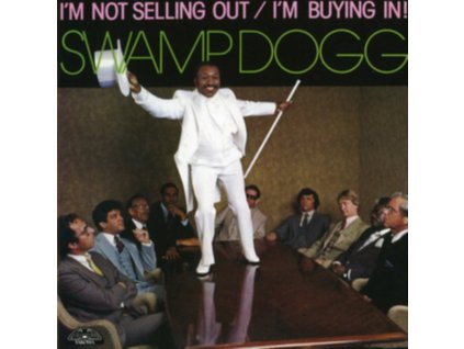 SWAMP DOGG - I’M Not Selling Out / I’M Buying In! (CD)