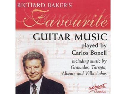 CARLOS BONELL - Richard BakerS Favourite Guitar Music (CD)