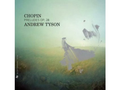 ANDREW TYSON - Chopin - Preludes Op.28 (CD)