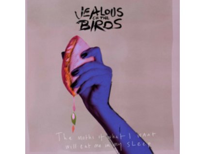 JEALOUS OF THE BIRDS - The Moths Of What I Want Will Eat Me In My Sleep (CD)