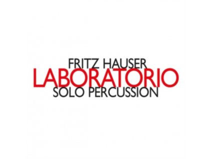 FRITZ HAUSER - Laboratorio (CD)