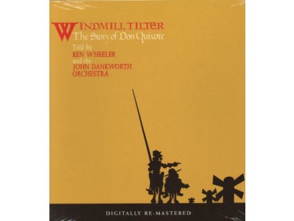 KENNY WHEELER - Windmill Tilter: Story Of Don Quixote (Remastered) (CD)