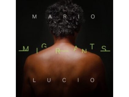 MARIO LUCIO - Migrants (CD)