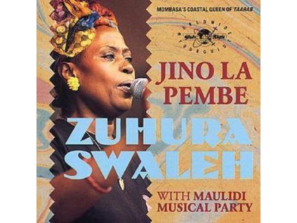 ZUHURA SWALEH - Jina La Pembe (CD)