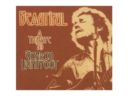 VARIOUS ARTISTS - Beautiful A Tribute To Gordon Lightfoot (CD)