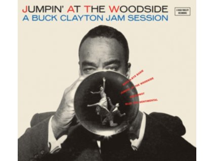 BUCK CLAYTON - Jumpin At The Woodside / The Huckle-Buck And Robbins Nest (CD)