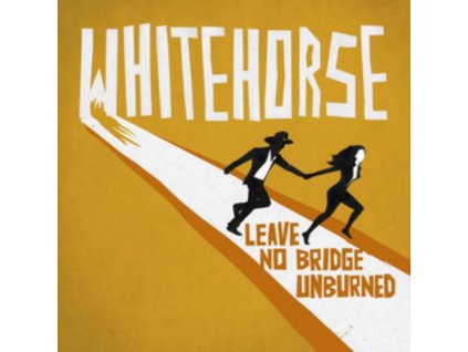 WHITEHORSE - Leave No Bridge Unburned (CD)