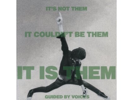 GUIDED BY VOICES - Its Not Them. It Couldnt Be Them. It Is Them! (CD)