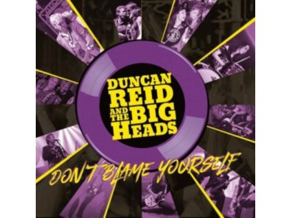 DUNCAN REID AND THE BIG HEADS - Dont Blame Yourself (CD)