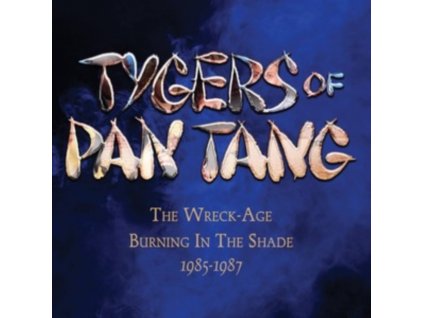 TYGERS OF PAN TANG - Wreck-Age / Burning In The Shade (CD)