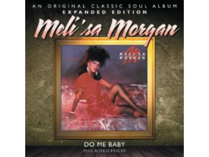 MELISA MORGAN - Do Me Baby (CD)