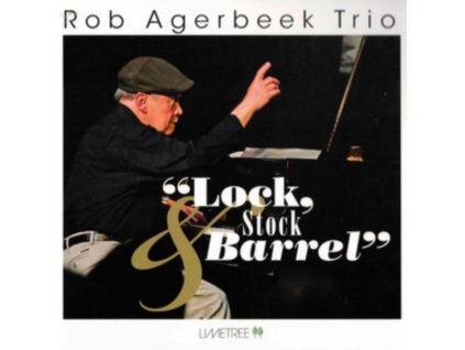 ROB AGERBEEK TRIO - Lock / Stock & Barrel (CD)