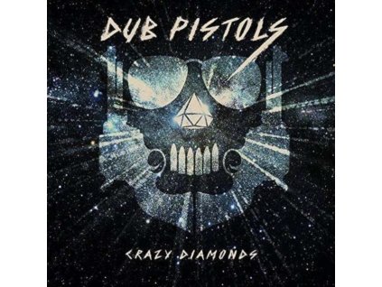 DUB PISTOLS - Crazy Diamonds (CD)