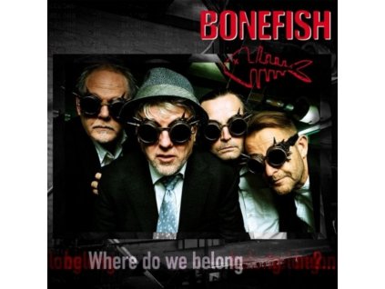 BONEFISH - Where Do We Belong (CD)