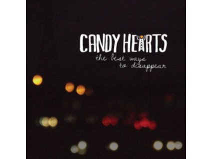 CANDY HEARTS - The Best Ways To Disappear (CD)