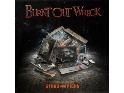 BURNT OUT WRECK - Stand And Fight (CD)