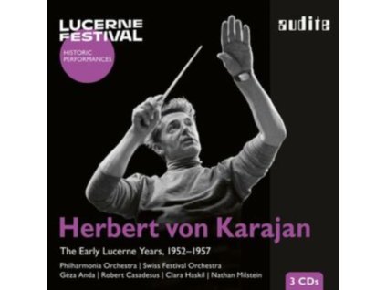 ROBERT CASADESUS / NATHAN MILSTEIN / CLARA HASKIL / SCHWEIZERISCHES FESTSPIELORCHESTER / PHILHARMONIA ORCHESTRA / HERBERT VON KARAJAN - Herbert Von Karajan - The Early Lucerne Years (CD)