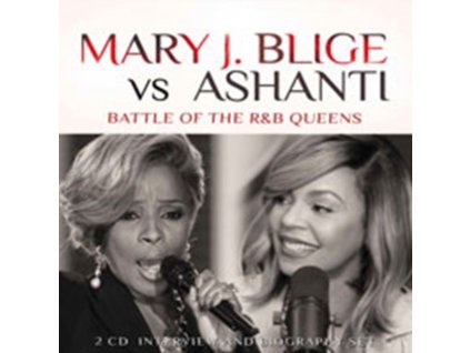 MARY J. BLIGE VS ASHANTI - Battle Of The R&B Queens (CD)