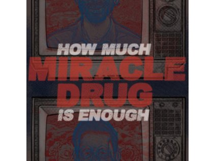 MIRACLE DRUG - How Much Is Enough (CD)