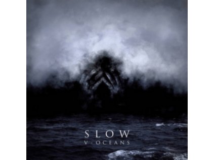 SLOW - V - Oceans (CD)