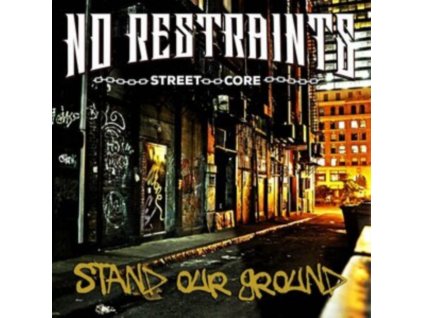 NO RESTRAINTS - Stand Our Ground (CD)