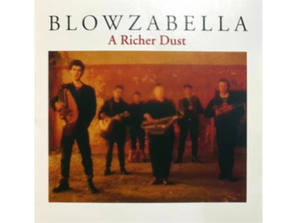 BLOWZABELLA - A Richer Dust (CD)