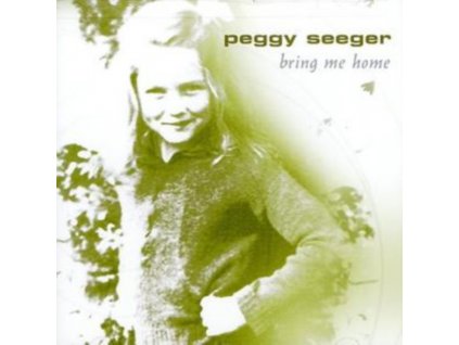 PEGGY SEEGER - Bring Me Home  (CD)